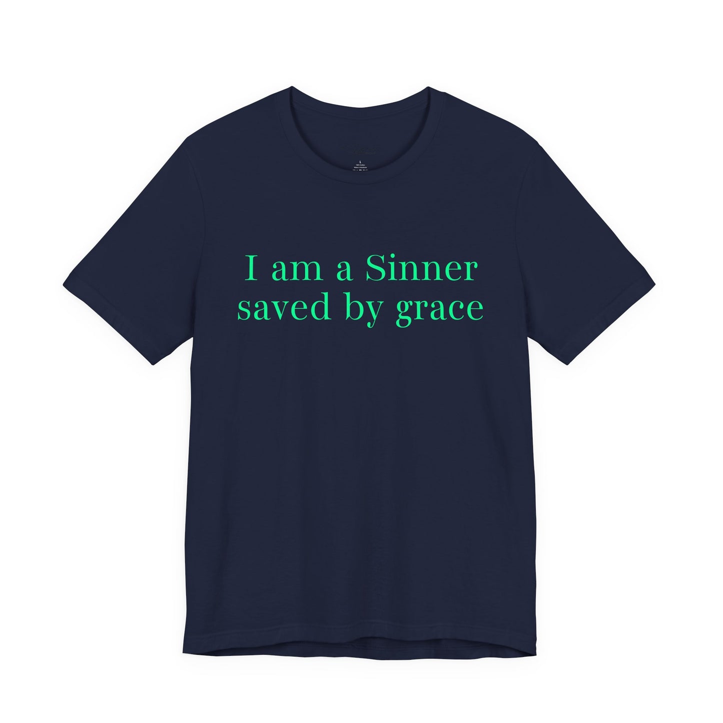 I Am A Sinner Saved By Grace Jersey Short Sleeve Tee