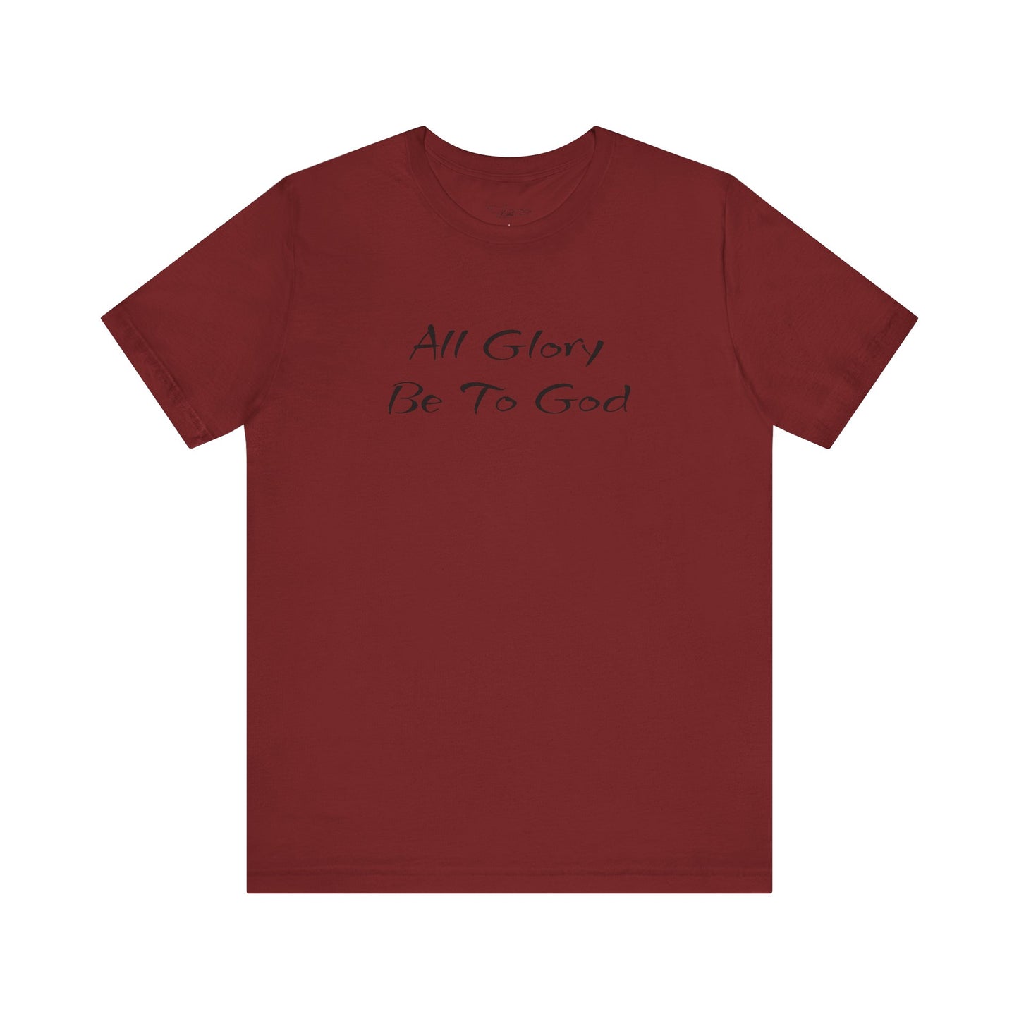 All Glory Be To God Jersey Short Sleeve Tee