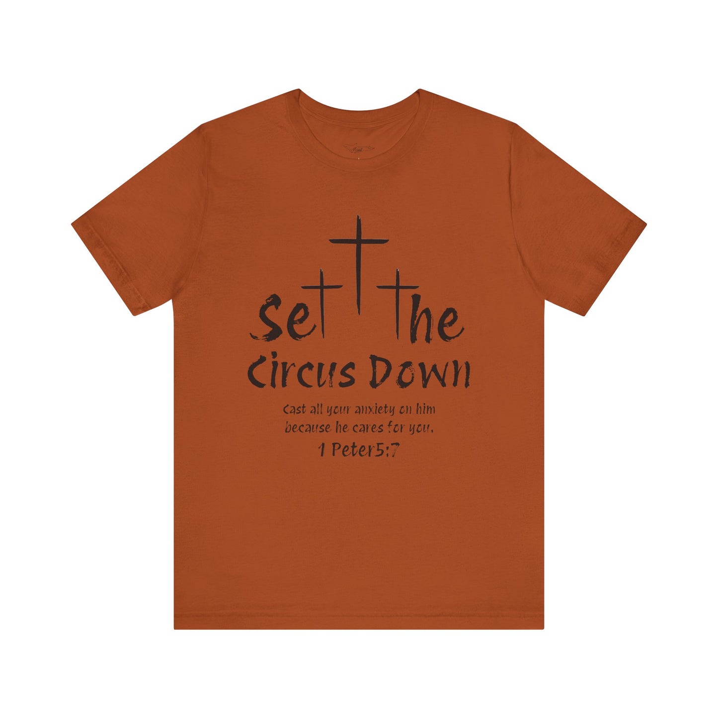Set The Circus Down 1 Peter 5:7 Unisex Jersey Short Sleeve Tee