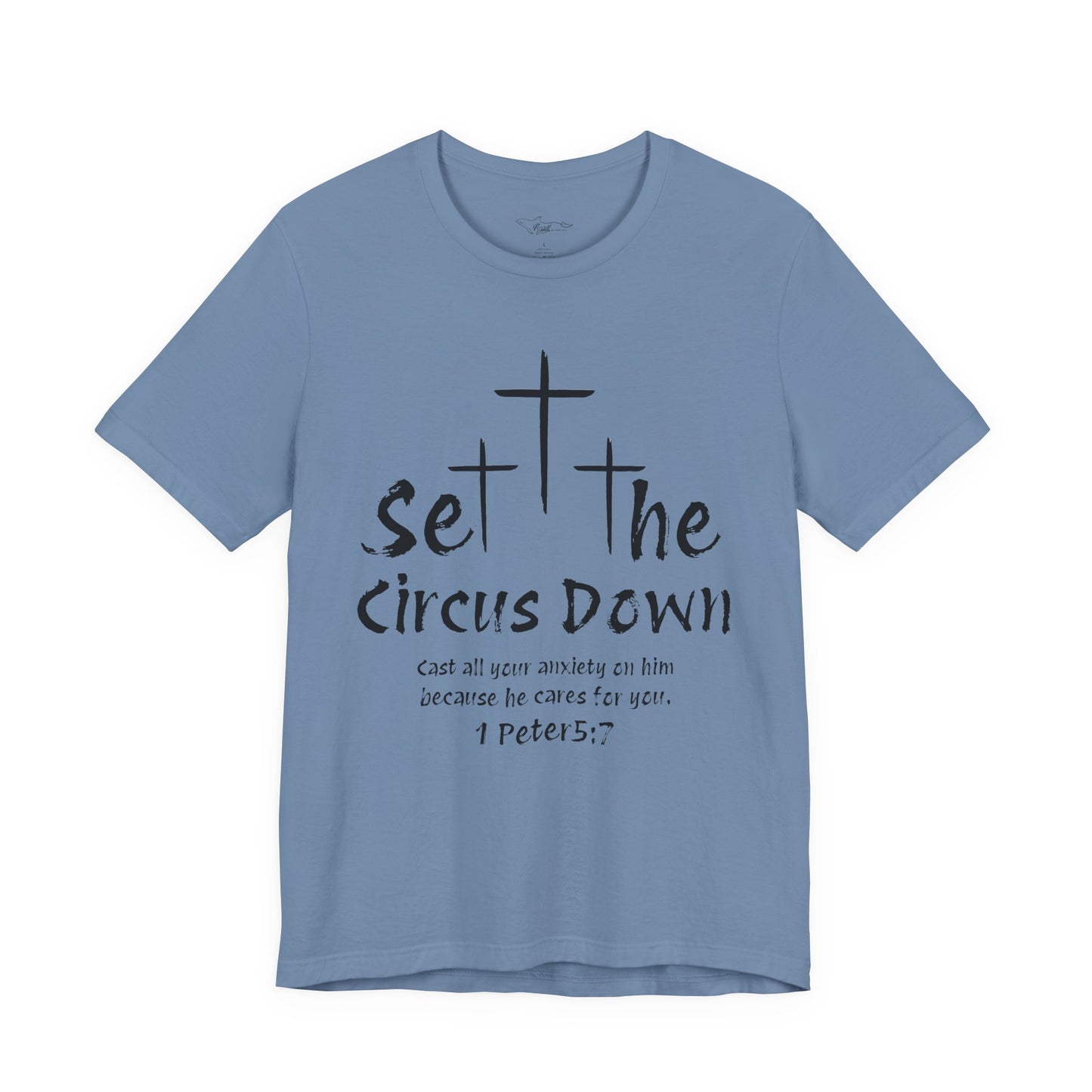 Set The Circus Down 1 Peter 5:7 Unisex Jersey Short Sleeve Tee
