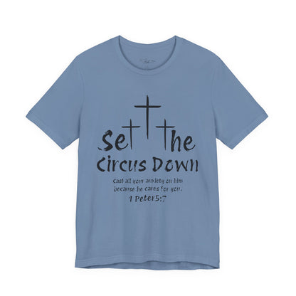 Set The Circus Down 1 Peter 5:7 Unisex Jersey Short Sleeve Tee