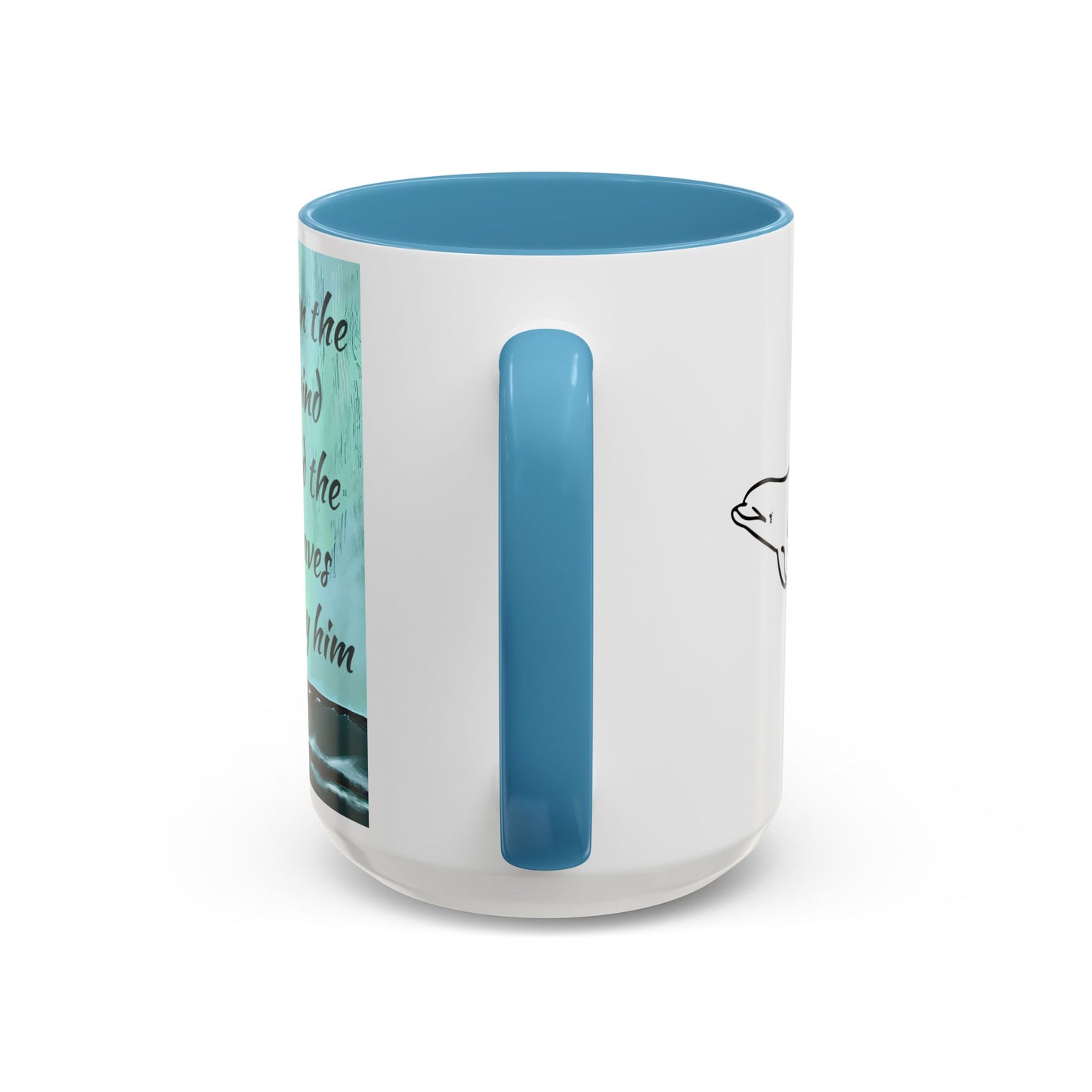 Even the Wind and the Waves Obey Him  Accent Coffee Mug (11, 15oz)
