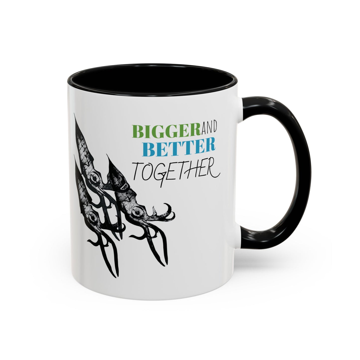 Squid Bigger and Better Together Accent Coffee Mug, 11oz