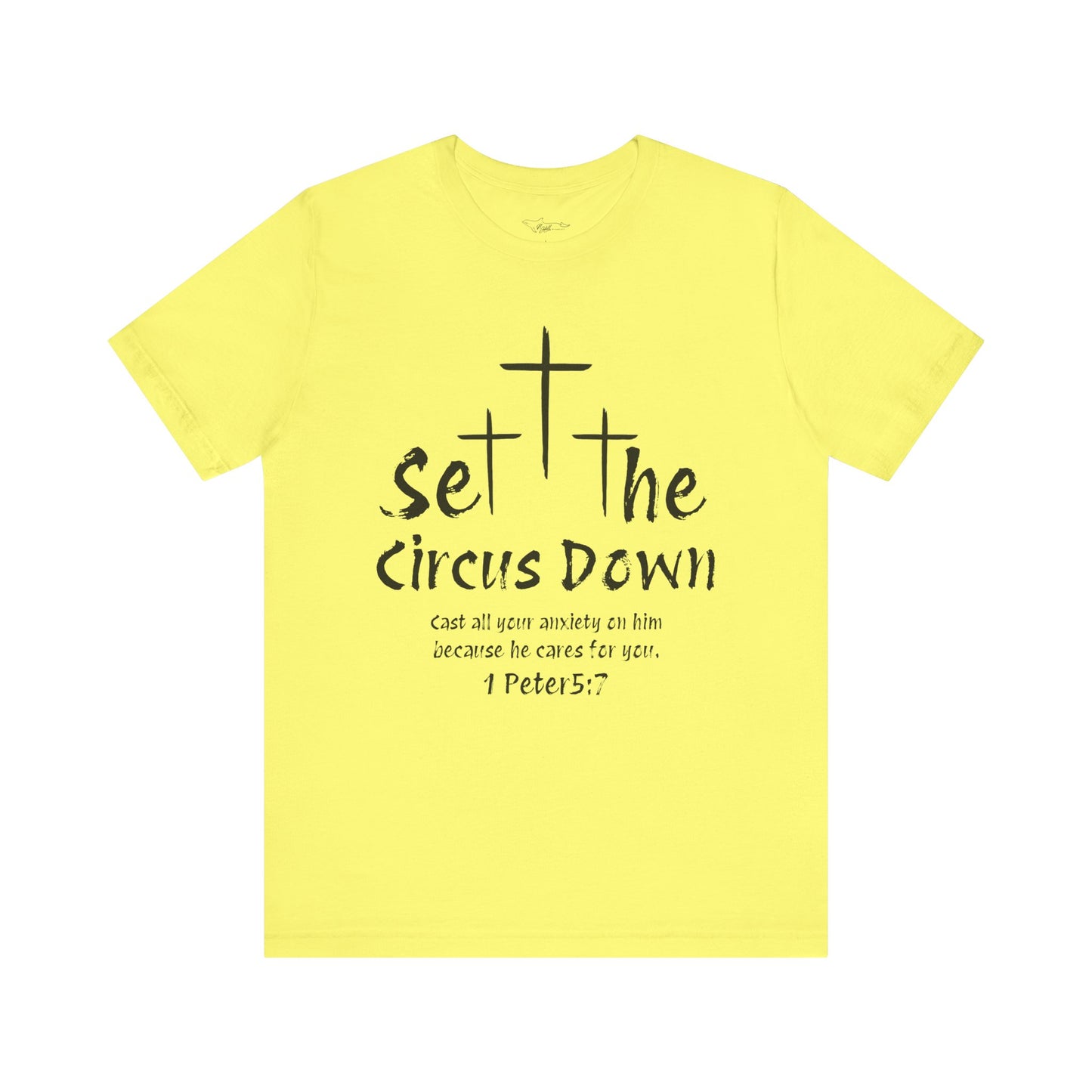 Set The Circus Down 1 Peter 5:7 Unisex Jersey Short Sleeve Tee
