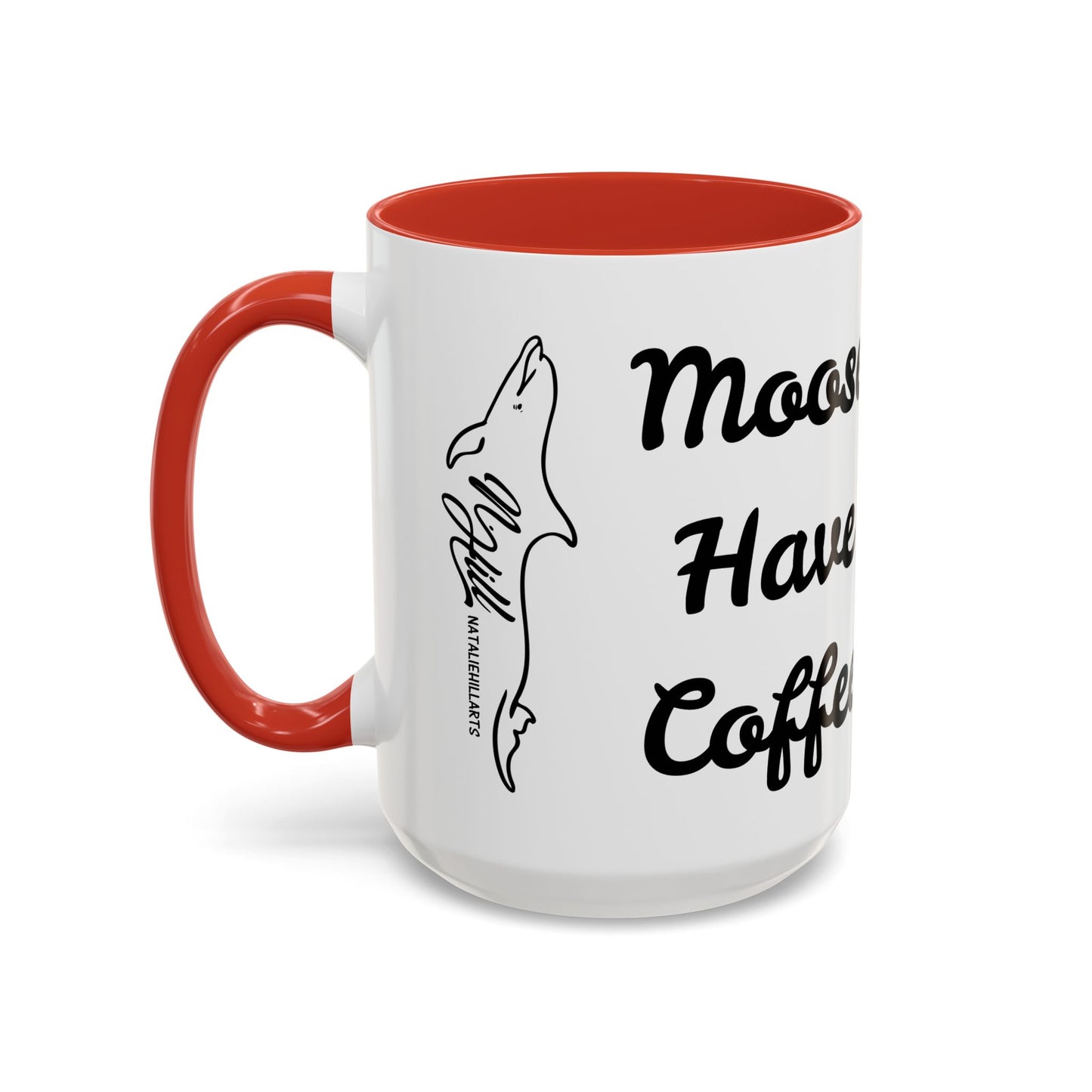 Moose Have Coffee  Accent Coffee Mug 15oz