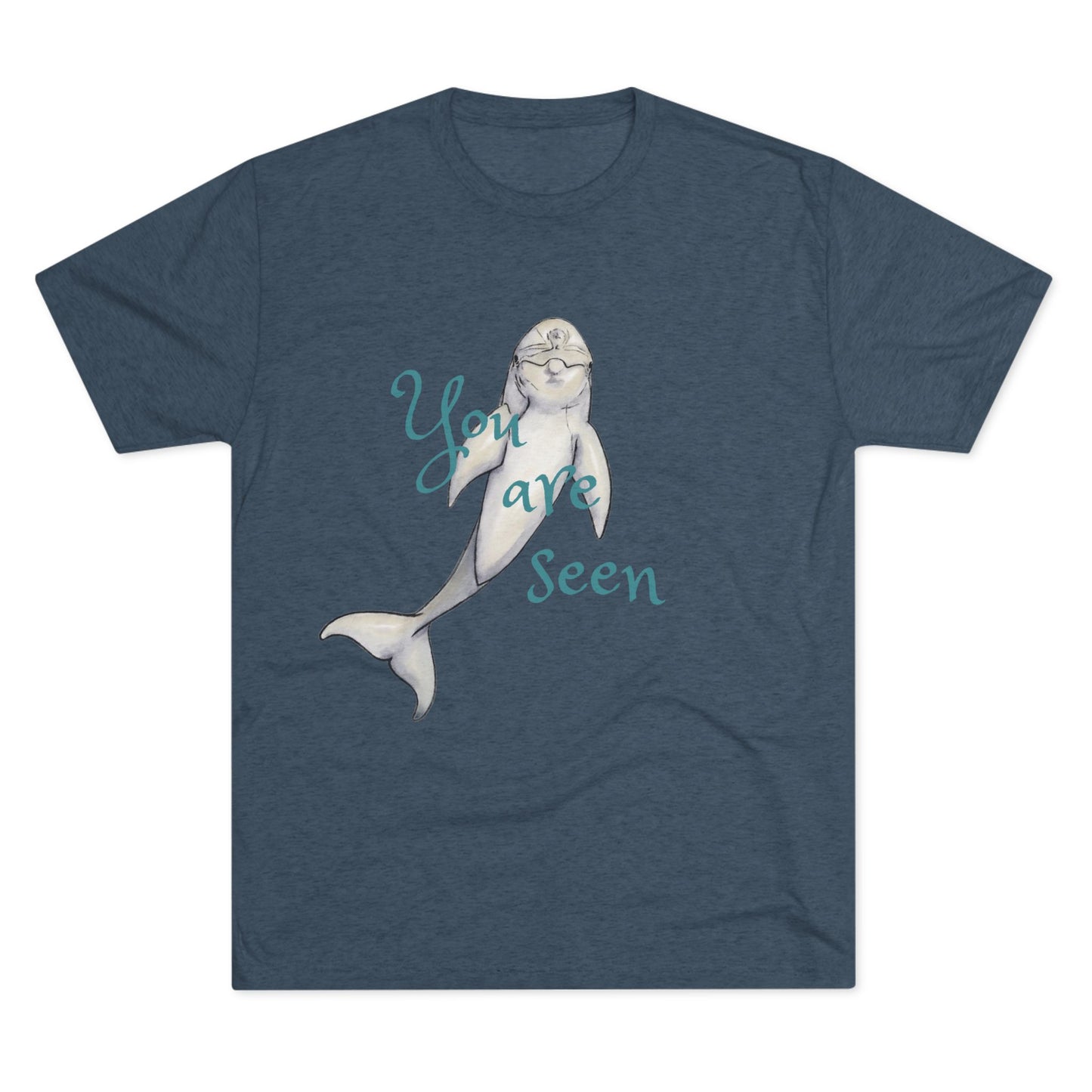 You are Seen Dolphin Unisex Tri-Blend Crew Tee