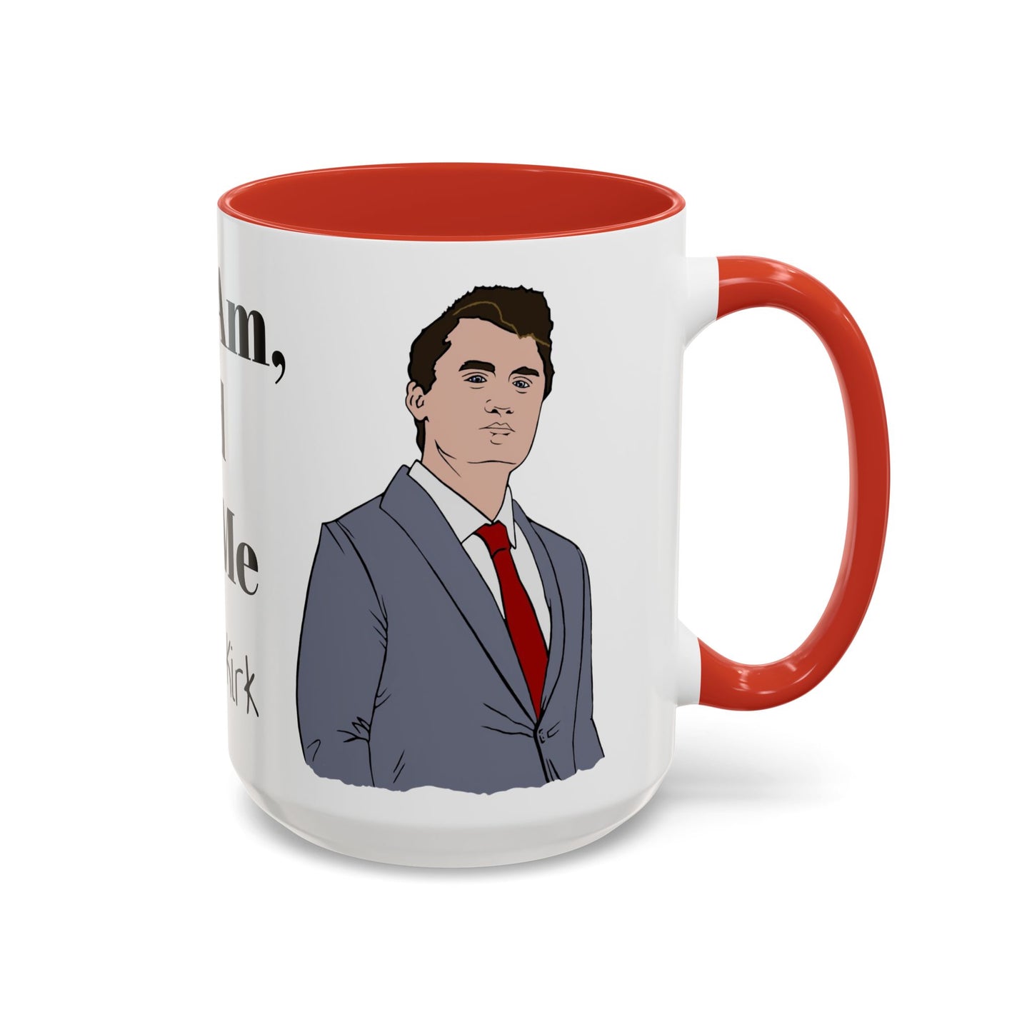Here I Am, Lord Send Me- Charlie Kirk Accent Coffee Mug 15oz