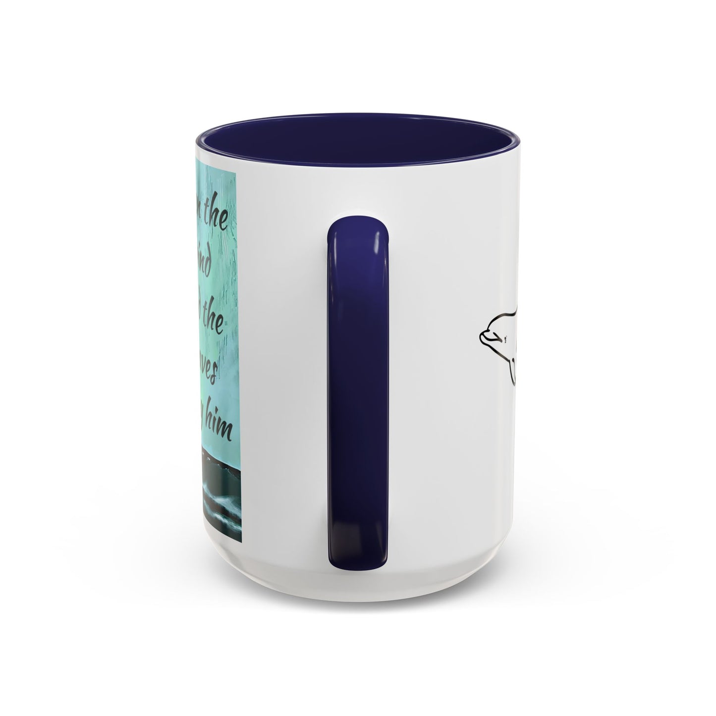 Even the Wind and the Waves Obey Him  Accent Coffee Mug (11, 15oz)