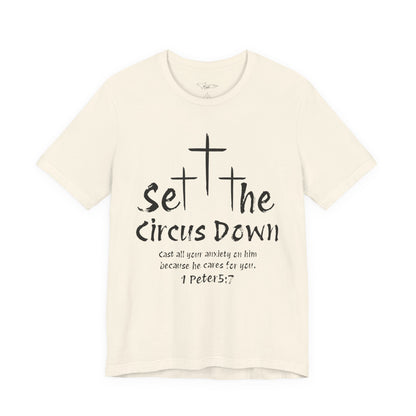 Set The Circus Down 1 Peter 5:7 Unisex Jersey Short Sleeve Tee