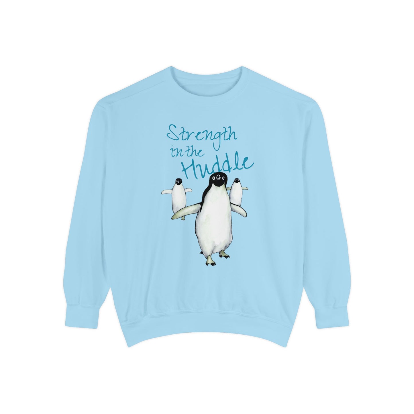 Strength in the Huddle Adelie Penguin Unisex Garment-Dyed Sweatshirt