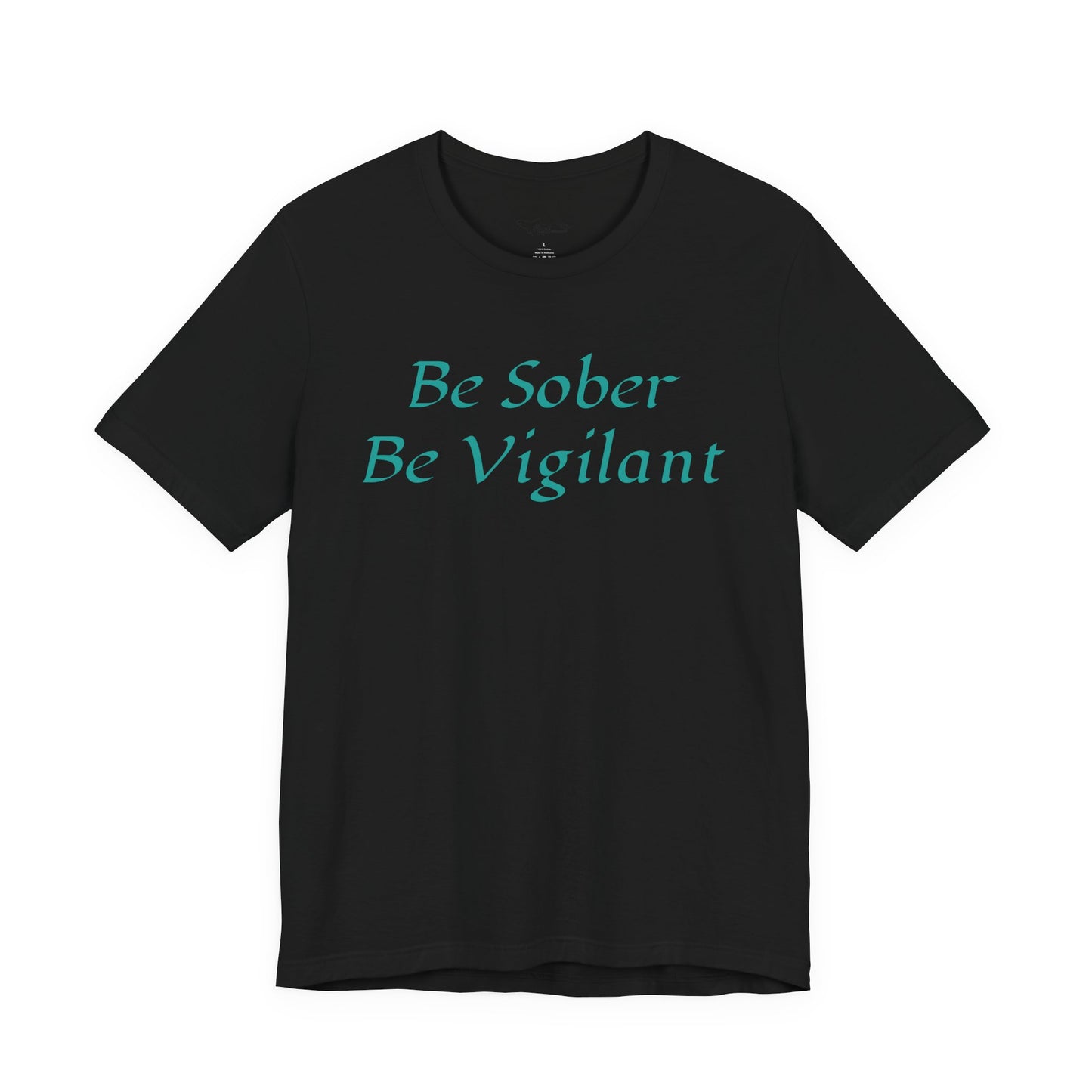 Be Sober, Be Vigilant Jersey Short Sleeve Tee