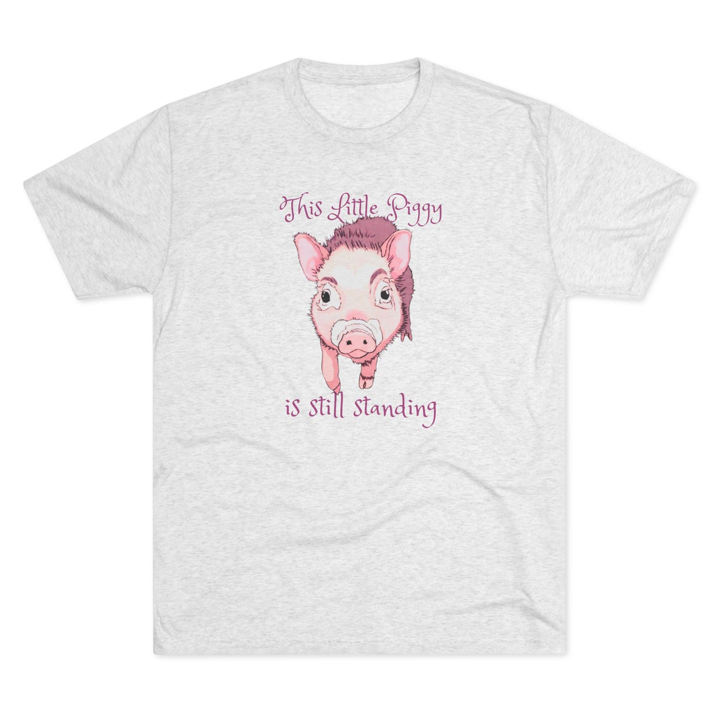 This Little Piggy Unisex Tri-Blend Crew Tee