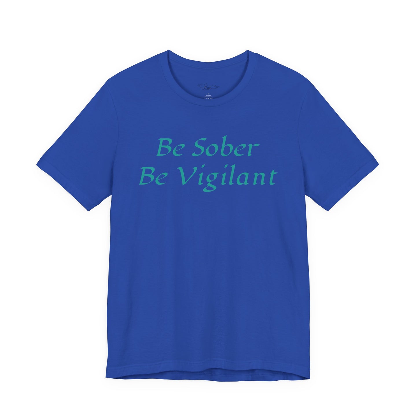 Be Sober, Be Vigilant Jersey Short Sleeve Tee