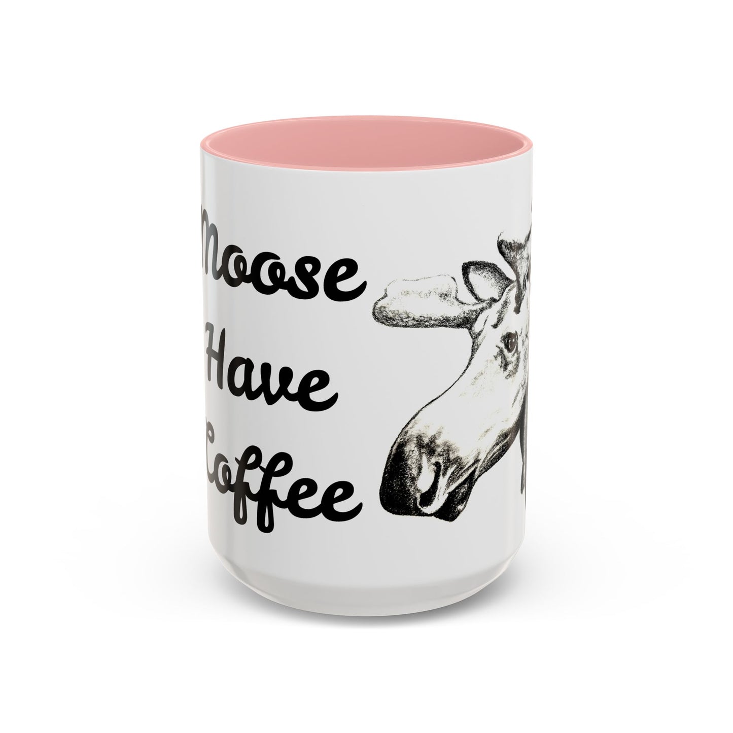Moose Have Coffee  Accent Coffee Mug 15oz