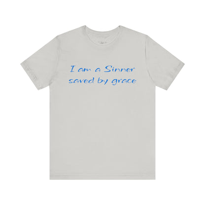 I Am A Sinner Saved By Grace Jersey Short Sleeve Tee