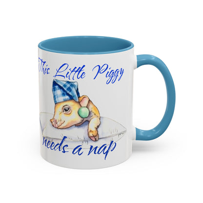 This Little Piggy needs a nap Accent Coffee Mug (11, 15oz)