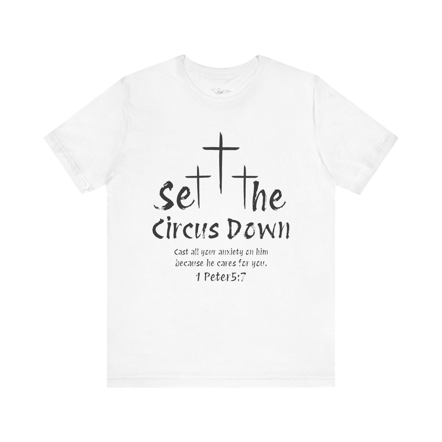 Set The Circus Down 1 Peter 5:7 Unisex Jersey Short Sleeve Tee