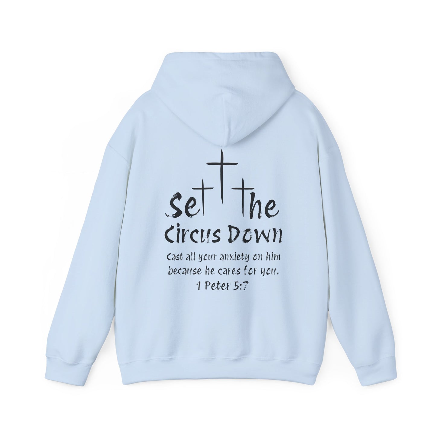 Set the Circus Down 1 Peter 5:7 Unisex Heavy Blend™ Hooded Sweatshirt