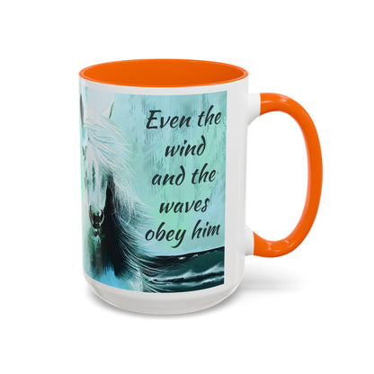 Even the Wind and the Waves Obey Him  Accent Coffee Mug (11, 15oz)