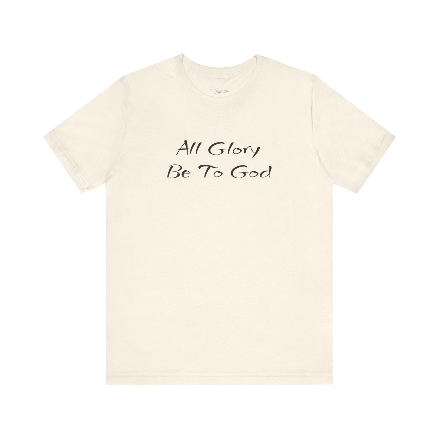 All Glory Be To God Jersey Short Sleeve Tee