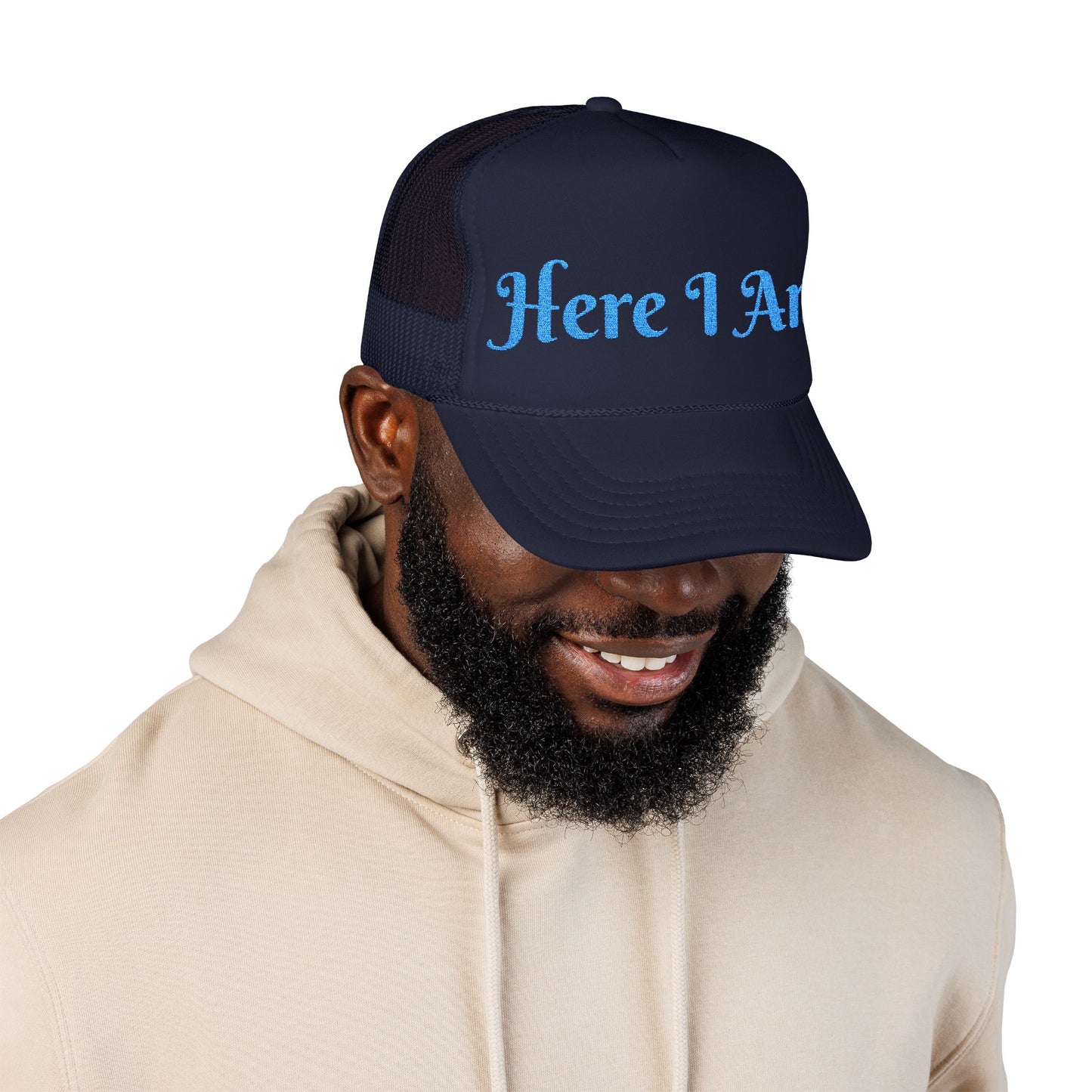 Here I Am Foam Trucker Hat (Embroidery)