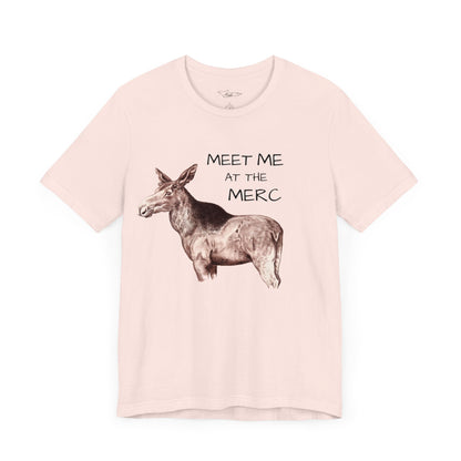 Meet Me at the Merc Moose Unisex Jersey Short Sleeve Tee