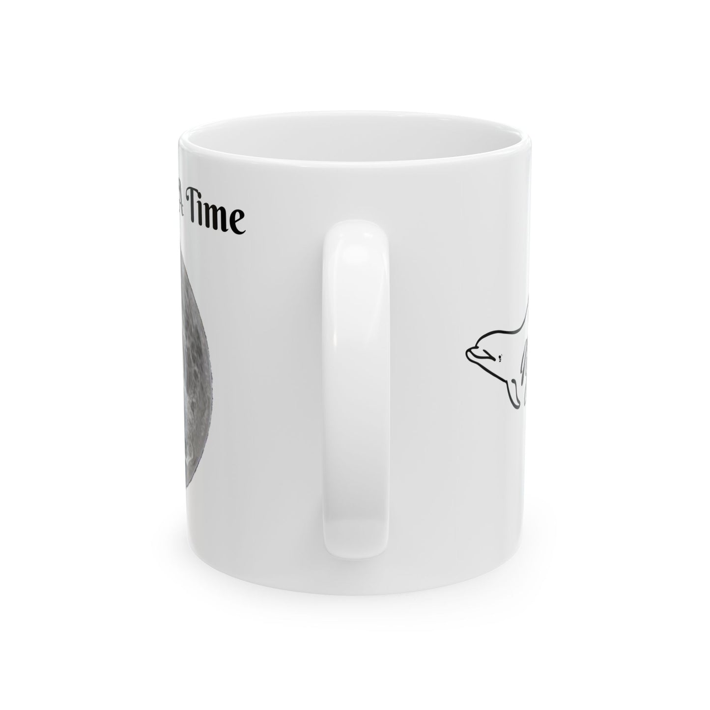 One Day At A Time Ceramic Mug, (11oz, 15oz)