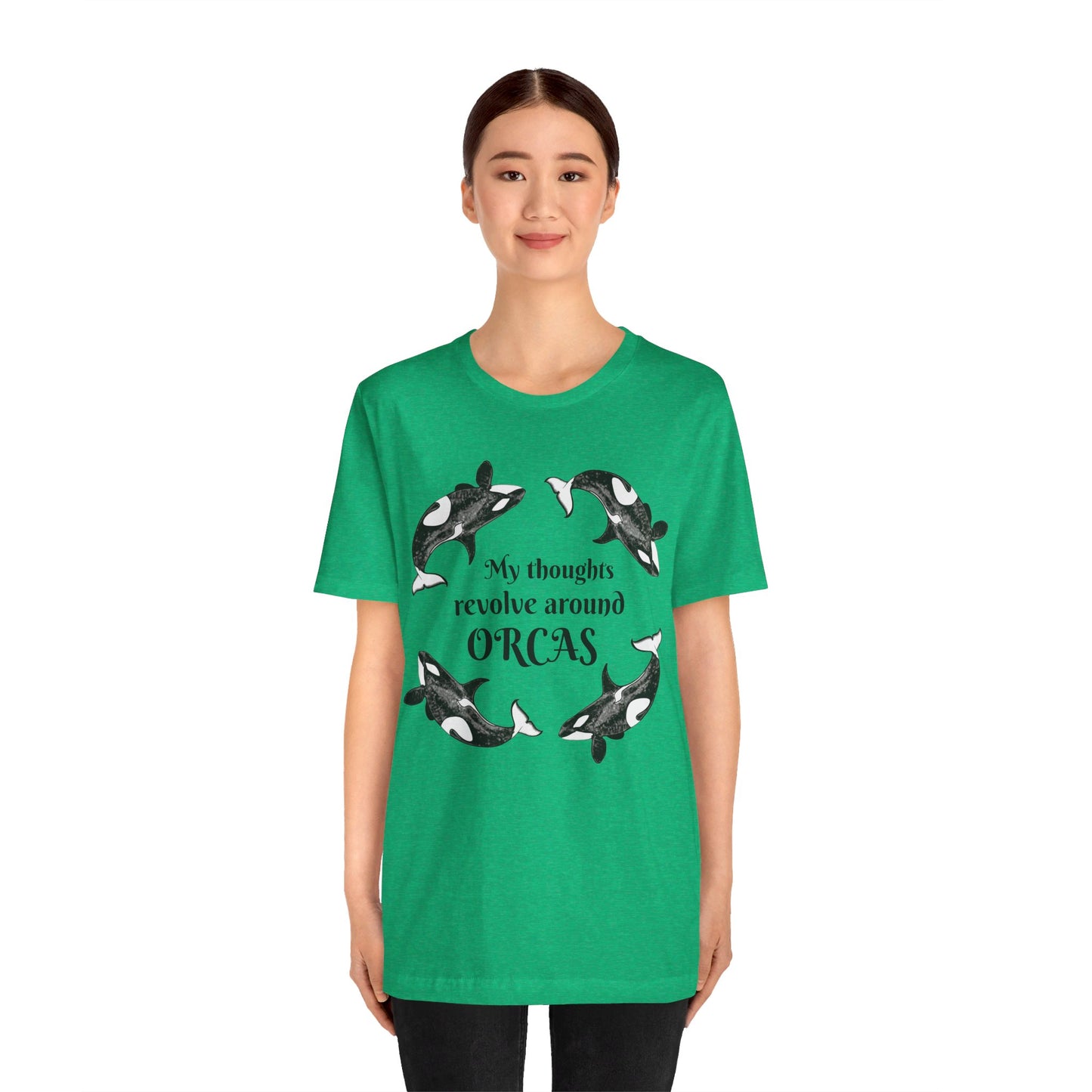 My Thoughts Revolve Around Orcas Unisex Jersey Short Sleeve Tee