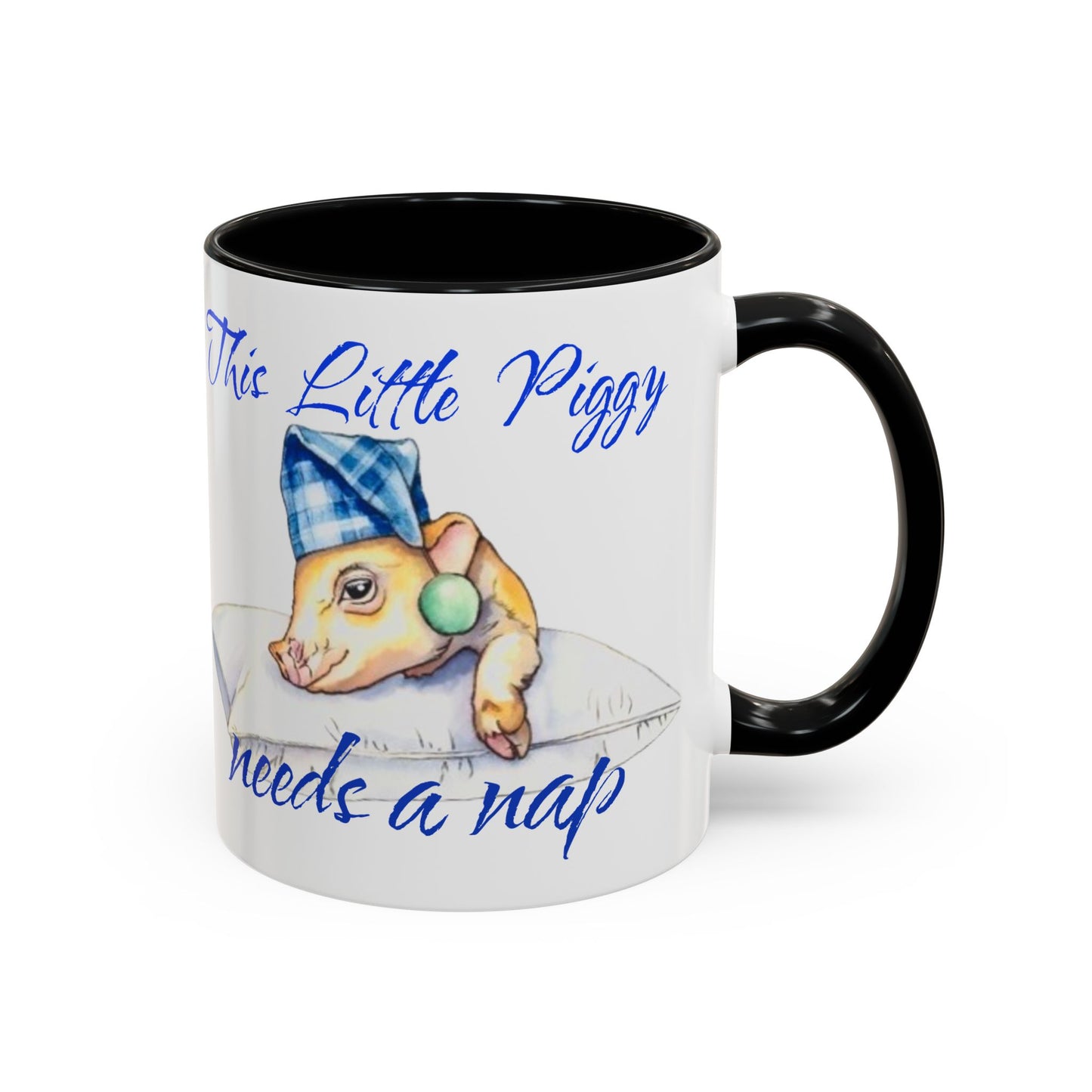 This Little Piggy needs a nap Accent Coffee Mug (11, 15oz)