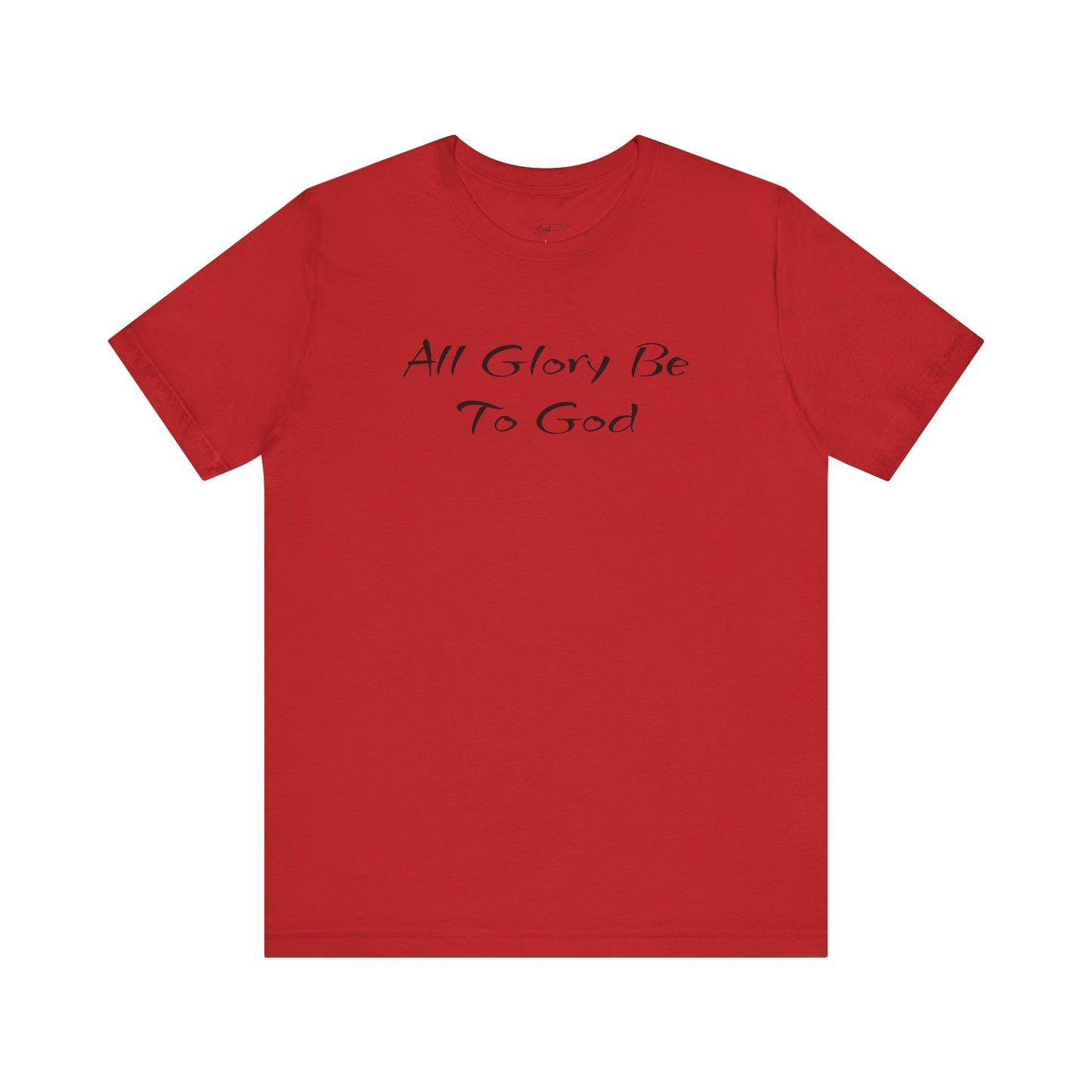 All Glory Be To God Jersey Short Sleeve Tee