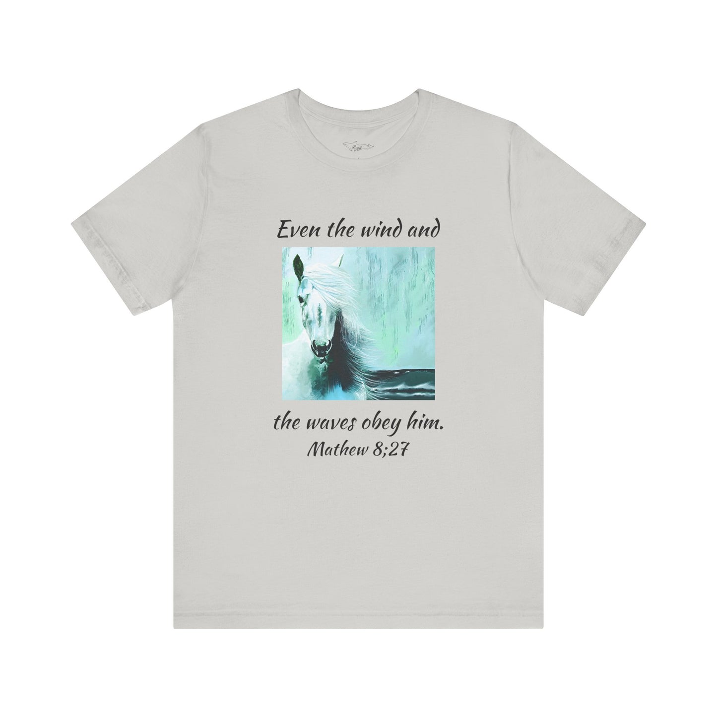 Mathew 8:27 Even The Wind  Unisex Jersey Short Sleeve Tee