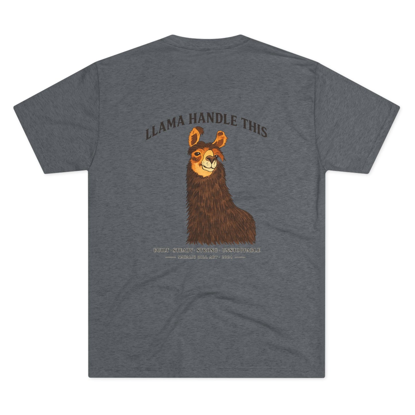 Llama Handle This back print Unisex Tri-Blend Crew Tee