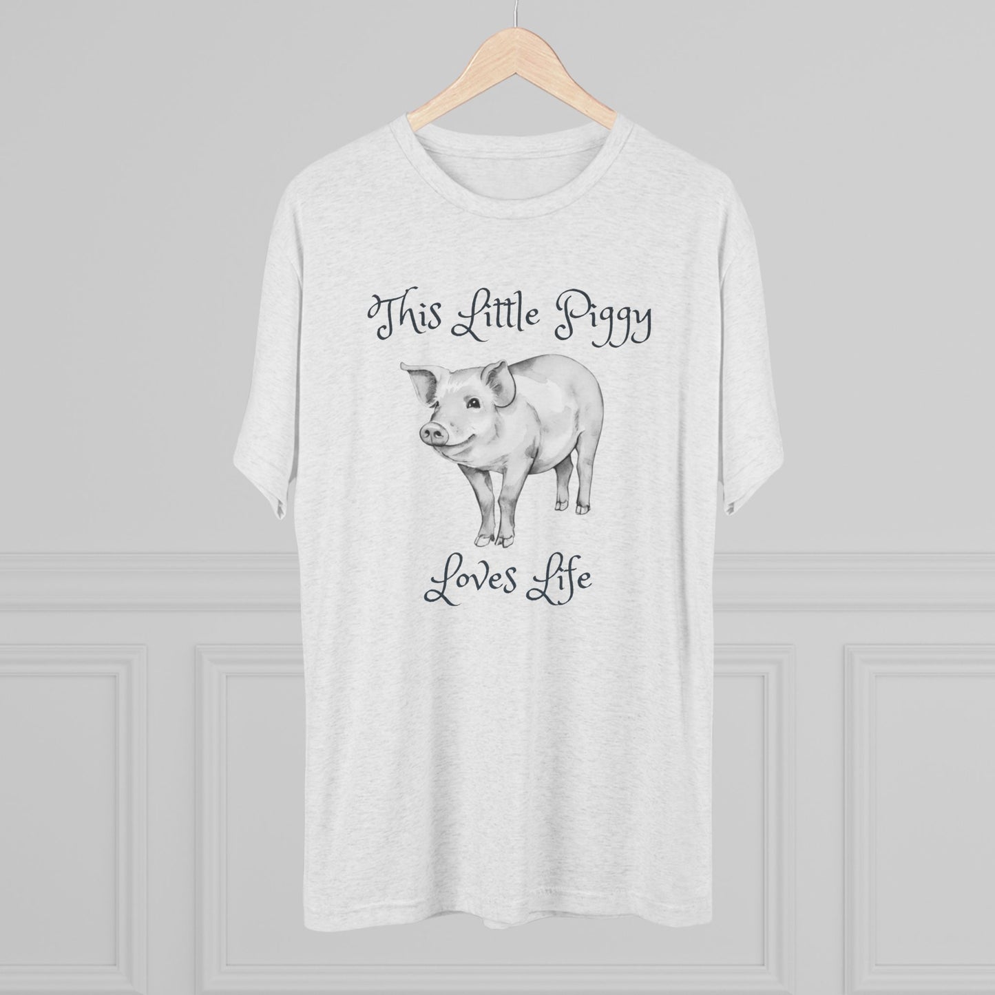 This Little Piggy Loves Life Unisex Tri-Blend Crew Tee