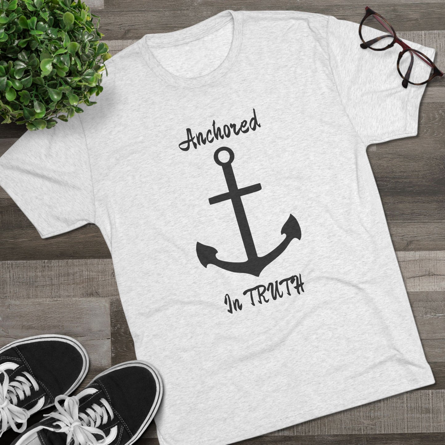 Anchored in Truth Unisex Tri-Blend Crew Tee