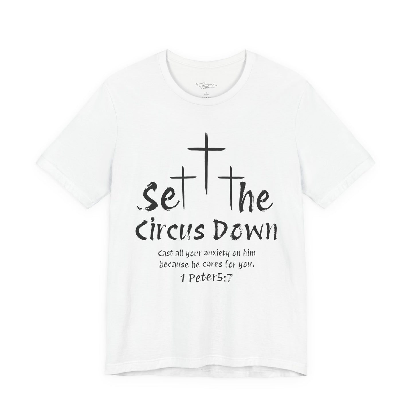 Set The Circus Down 1 Peter 5:7 Unisex Jersey Short Sleeve Tee