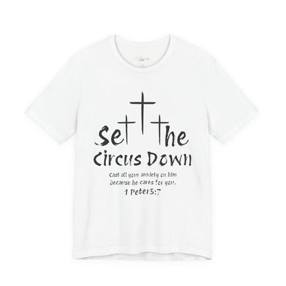 Set The Circus Down 1 Peter 5:7 Unisex Jersey Short Sleeve Tee