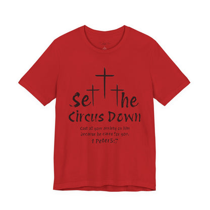 Set The Circus Down 1 Peter 5:7 Unisex Jersey Short Sleeve Tee