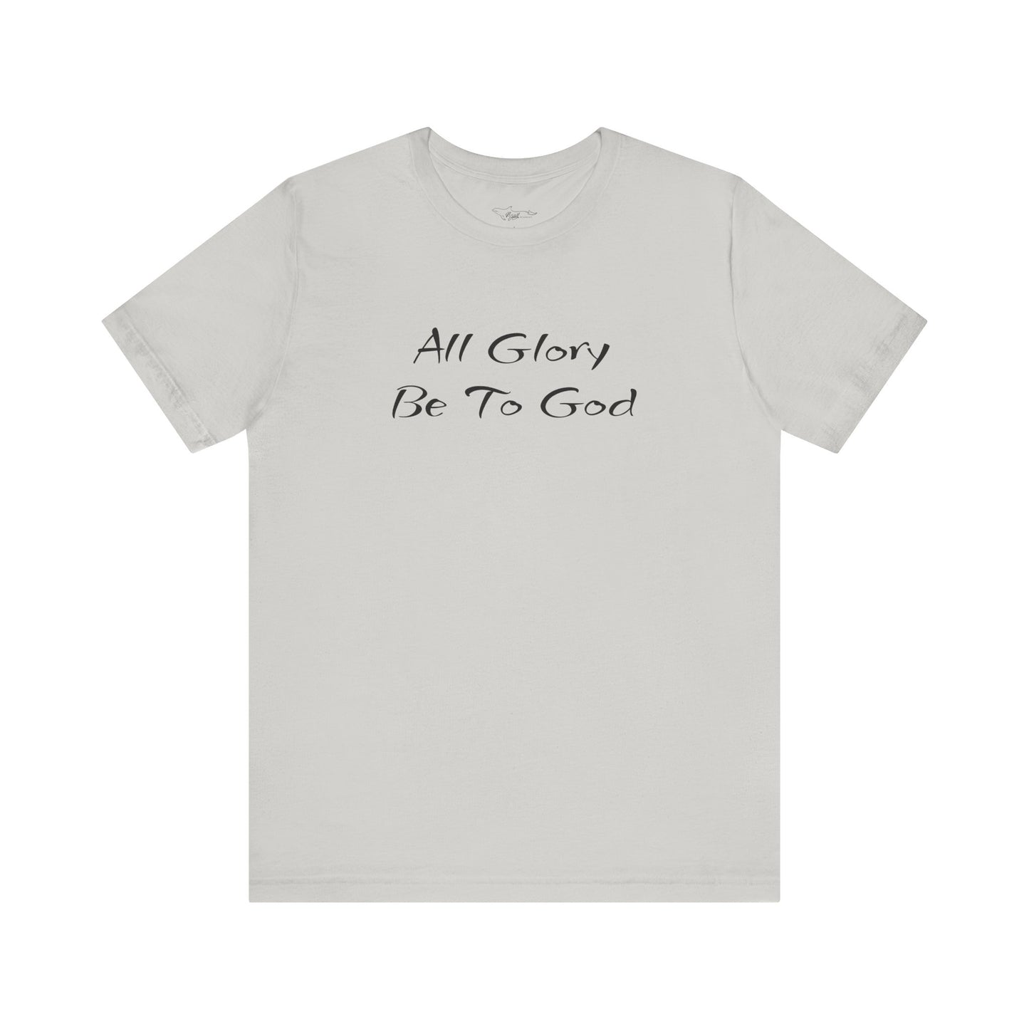 All Glory Be To God Jersey Short Sleeve Tee