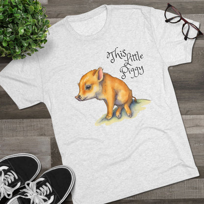 This Little Piggy Unisex Tri-Blend Crew Tee