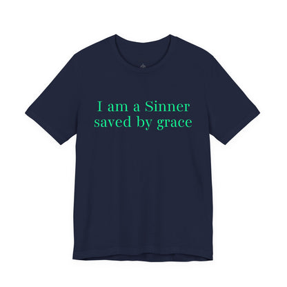 I Am A Sinner Saved By Grace Jersey Short Sleeve Tee