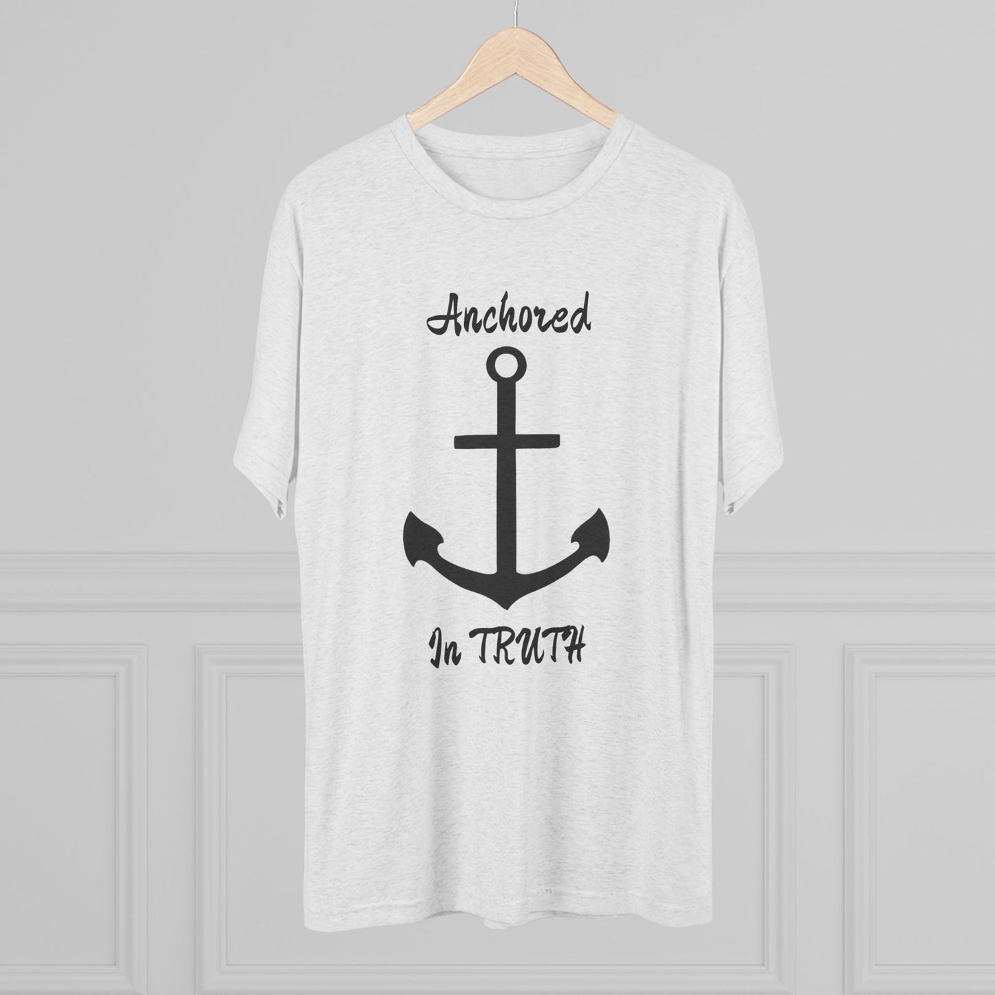 Anchored in Truth Unisex Tri-Blend Crew Tee