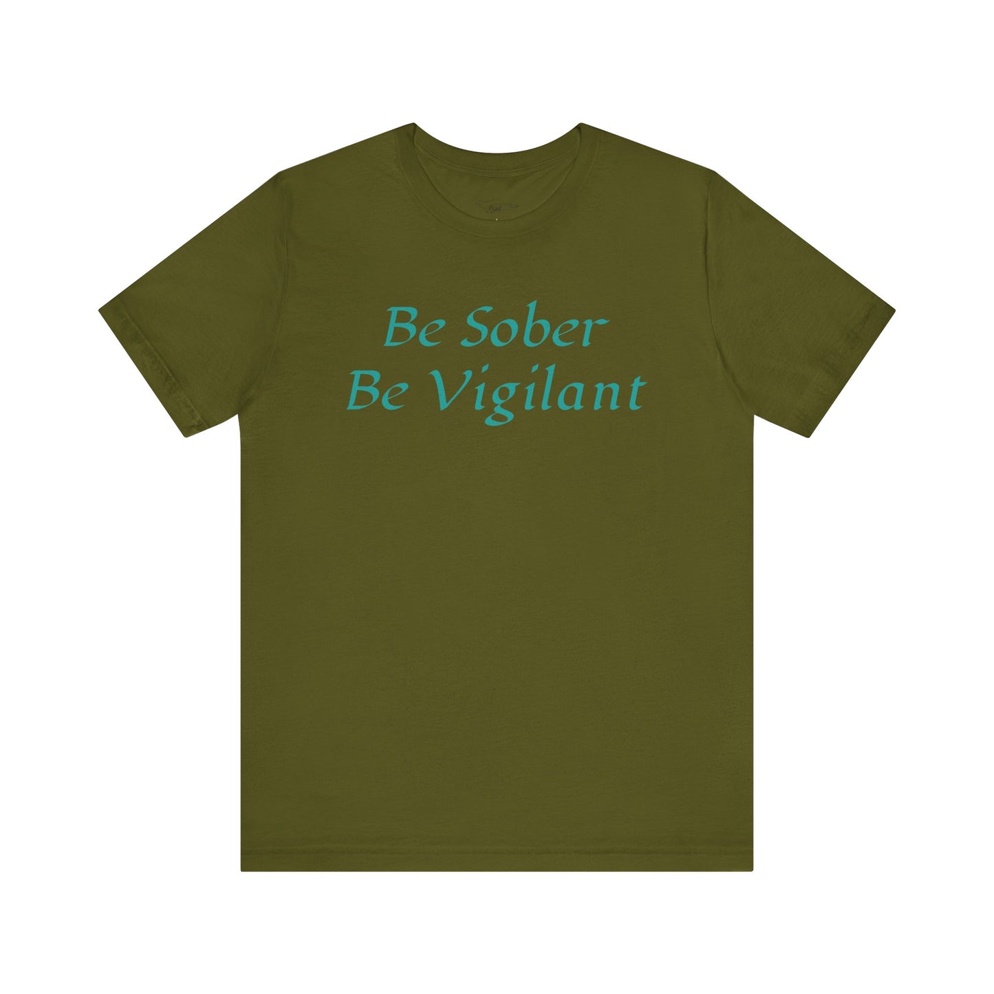 Be Sober, Be Vigilant Jersey Short Sleeve Tee