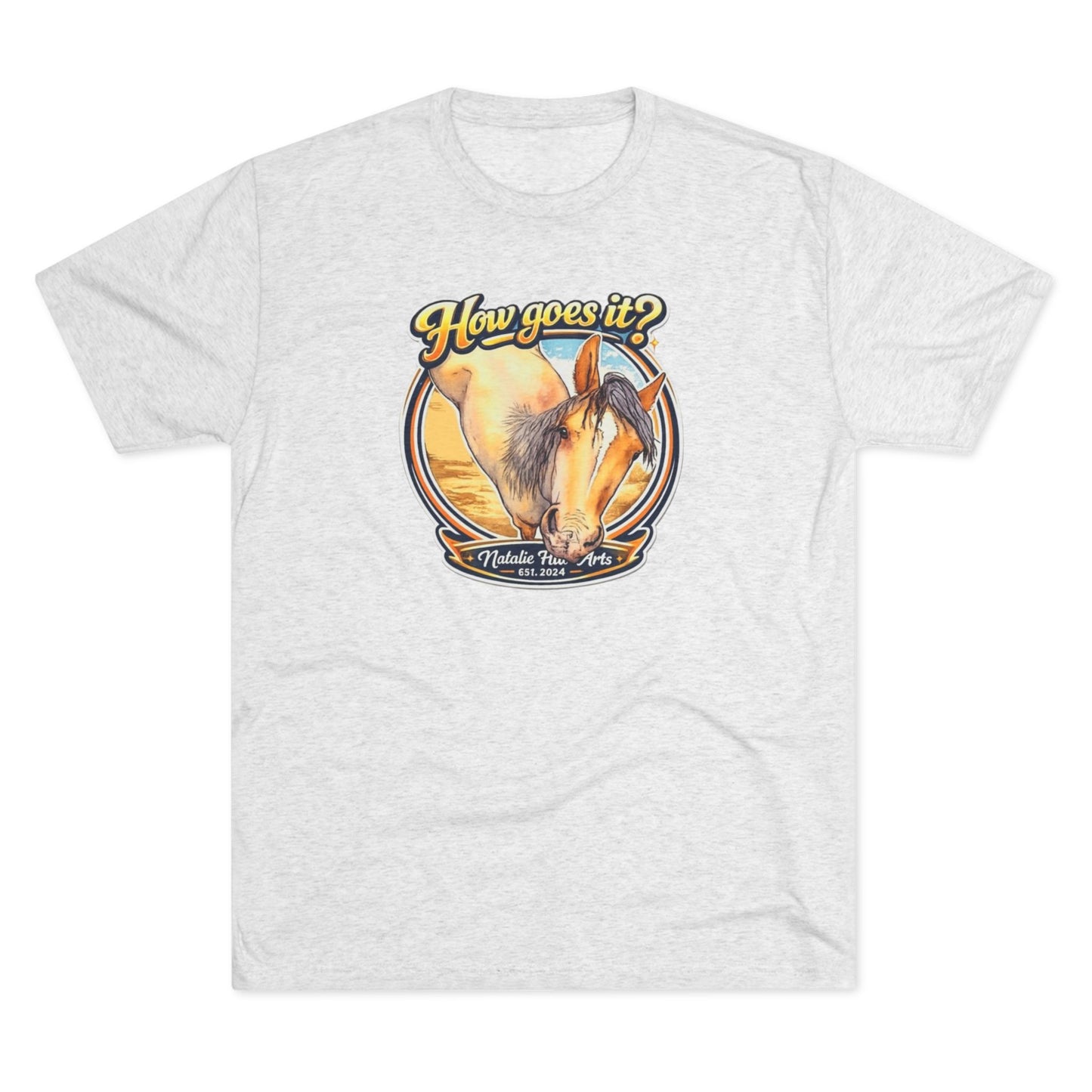 How goes it Horse  Unisex Tri-Blend Crew Tee