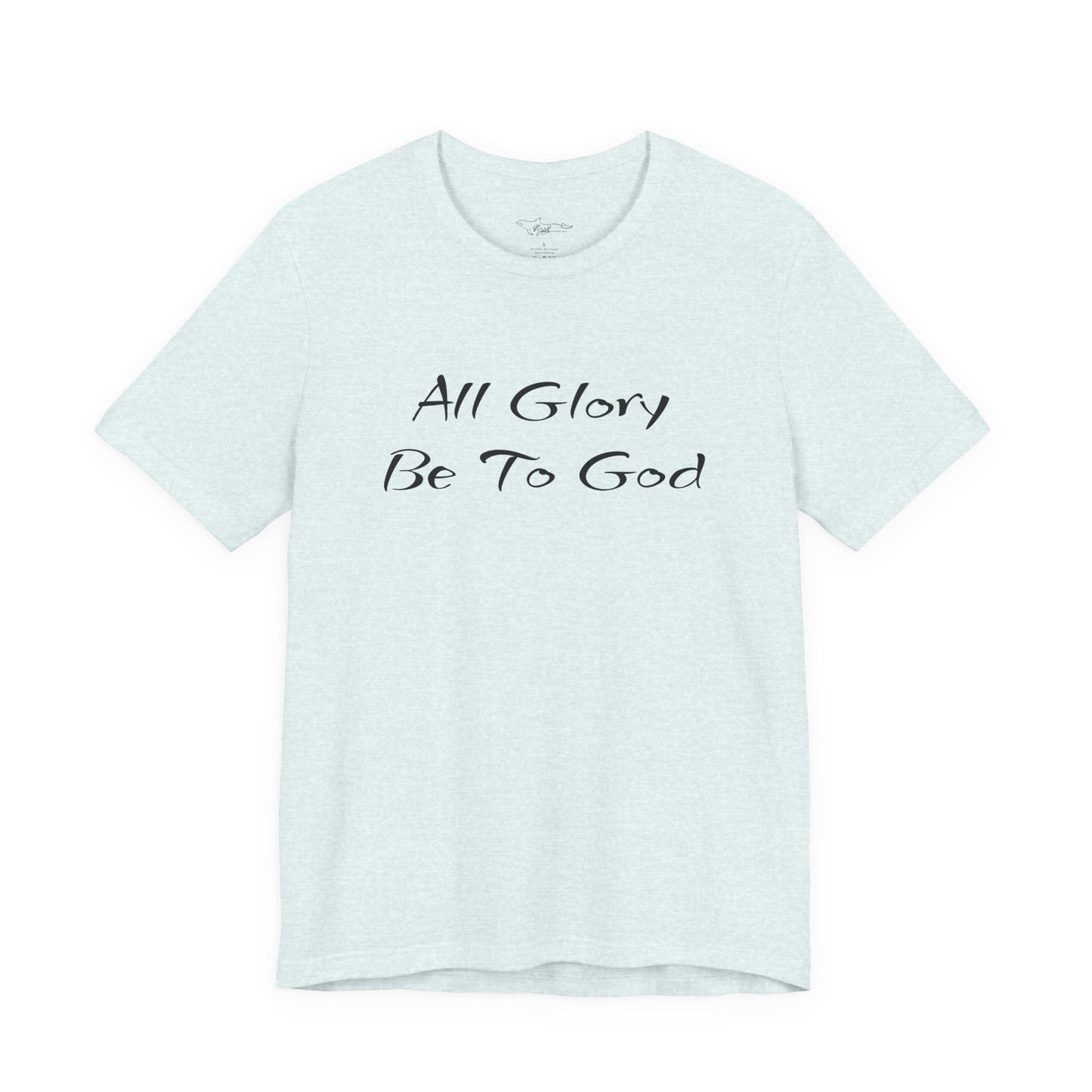 All Glory Be To God Jersey Short Sleeve Tee
