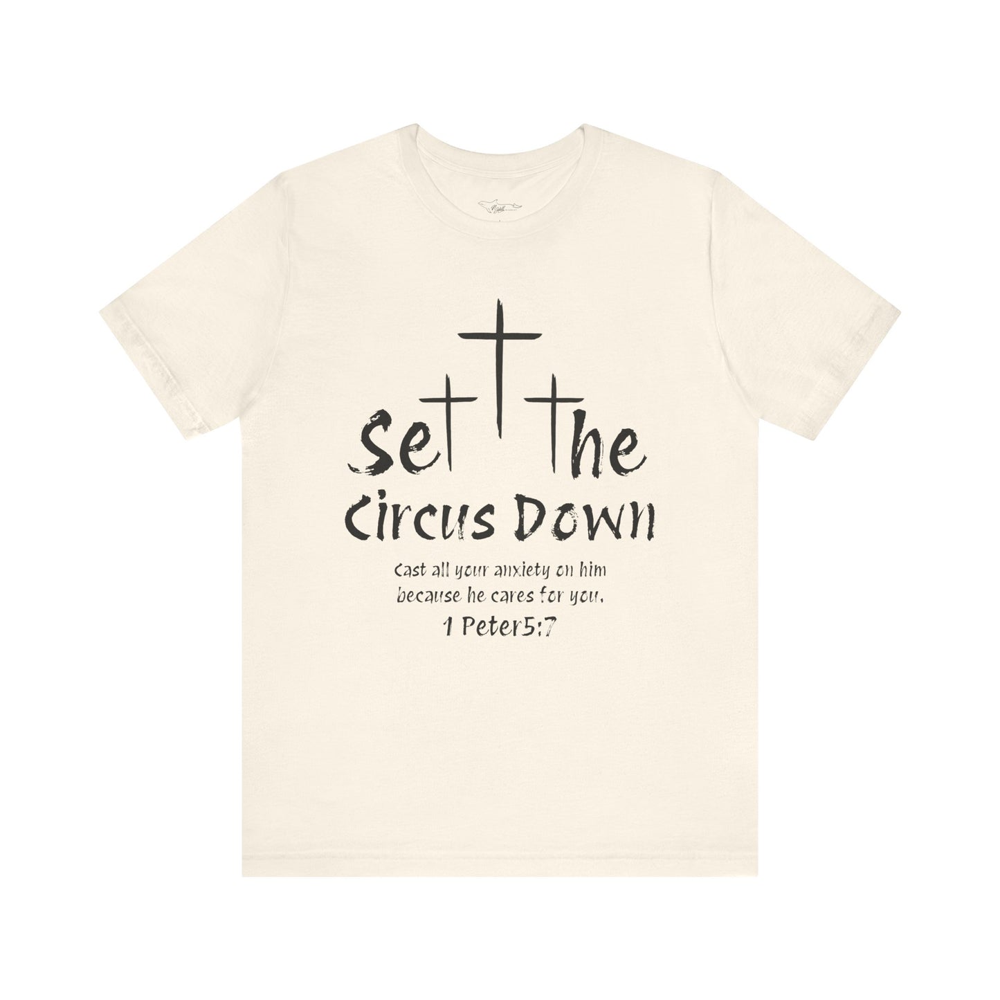 Set The Circus Down 1 Peter 5:7 Unisex Jersey Short Sleeve Tee