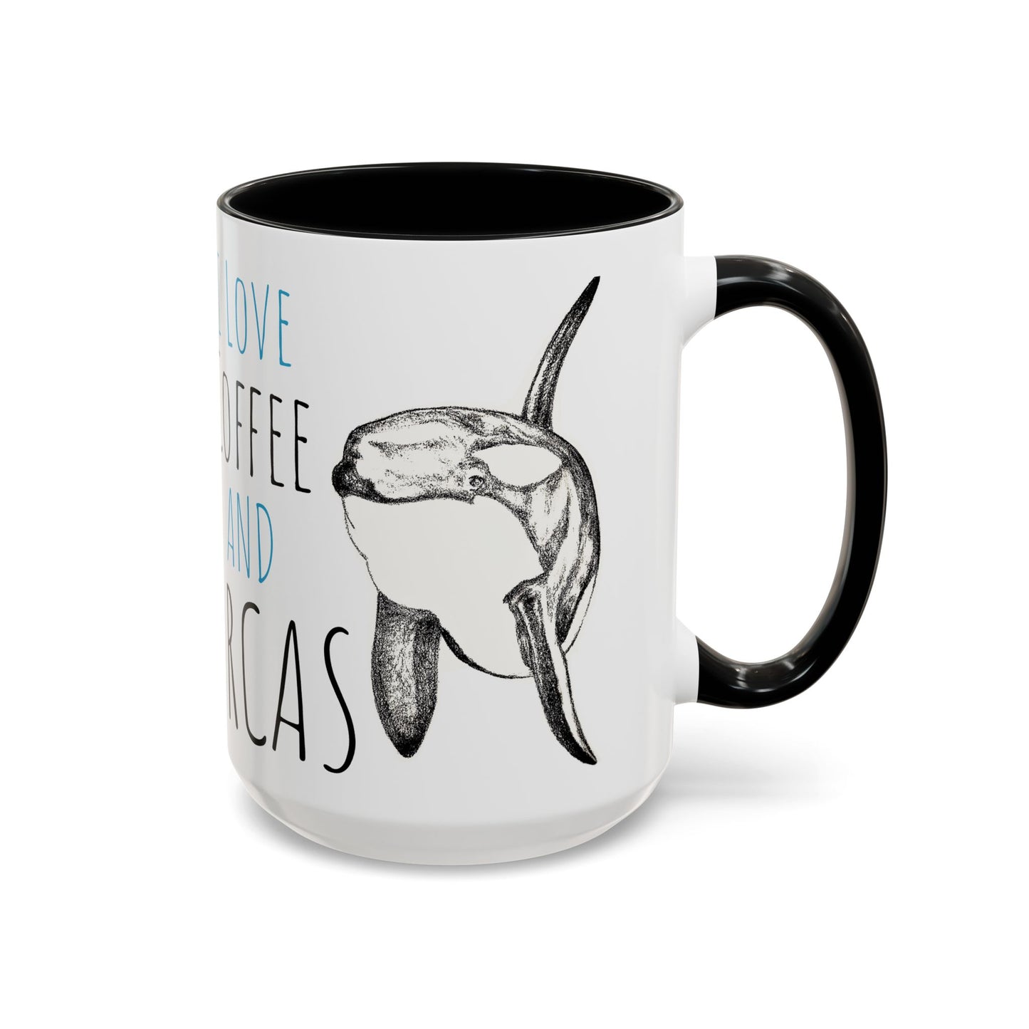 Copy of I Love Coffee and Orcas Accent Coffee Mug  15oz