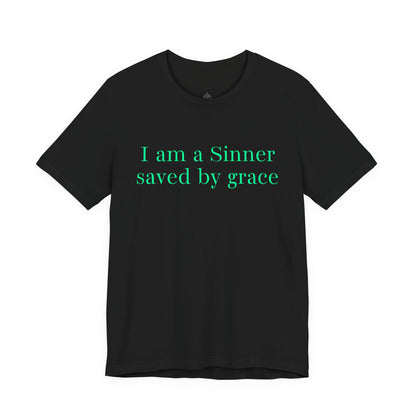 I Am A Sinner Saved By Grace Jersey Short Sleeve Tee