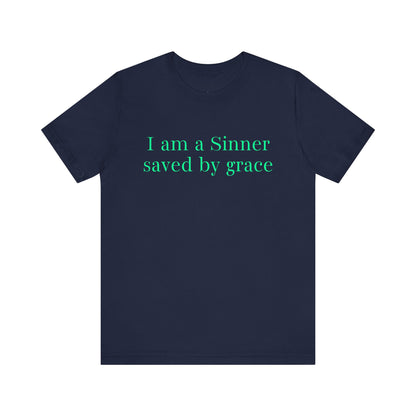 I Am A Sinner Saved By Grace Jersey Short Sleeve Tee