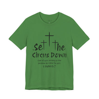 Set The Circus Down 1 Peter 5:7 Unisex Jersey Short Sleeve Tee