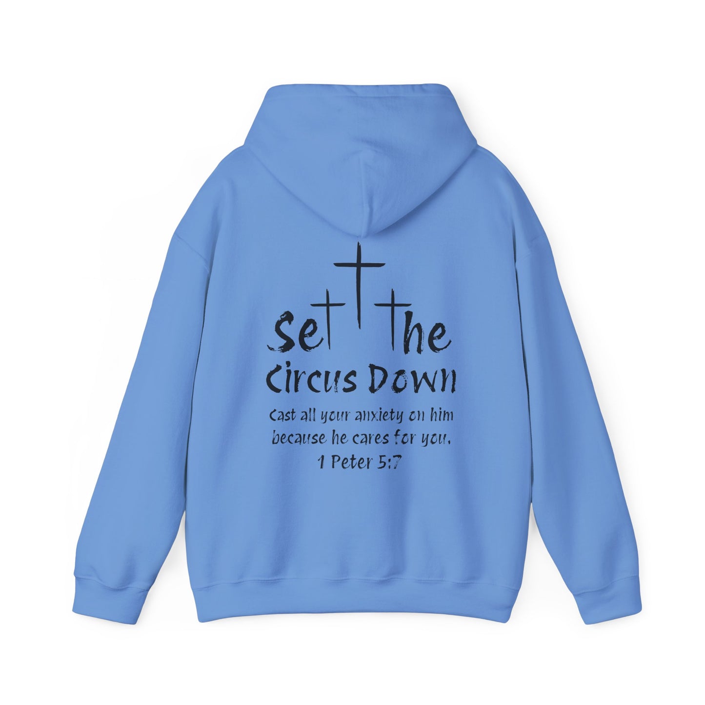 Set the Circus Down 1 Peter 5:7 Unisex Heavy Blend™ Hooded Sweatshirt